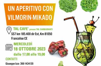 UN APERITIVO CON VILMORIN-MIKADO A FRANCOLISE (CE)